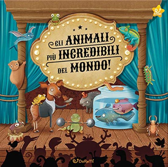 Immagine di ANIMALI PIU` INCREDIBILI DEL MONDO! EDIZ. ILLUSTRATA (GLI)