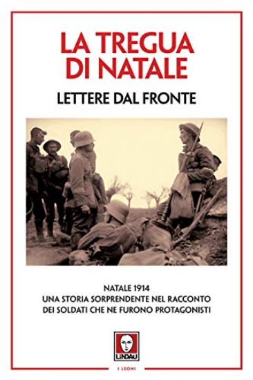 Immagine di TREGUA DI NATALE. LETTERE DAL FRONTE. NUOVA EDIZ. (LA)