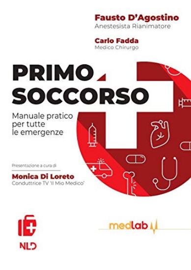 Immagine di PRIMO SOCCORSO. MANUALE PRATICO PER TUTTE LE EMERGENZE