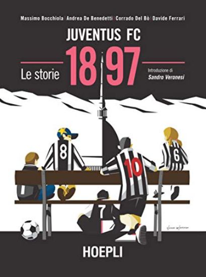 Immagine di JUVENTUS FC 1897. LE STORIE