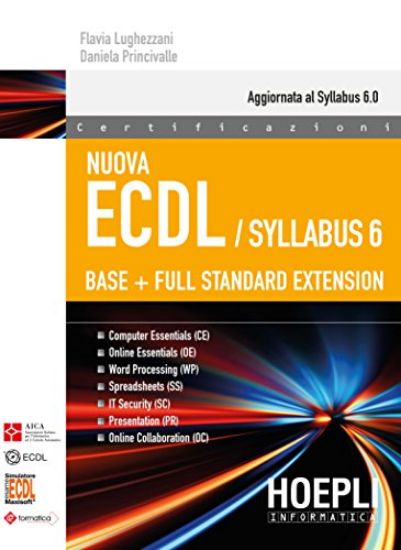 Immagine di NUOVA ECDL. SYLLABUS 6. BASE + FULL STANDARD EXTENSION