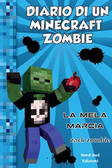 Immagine di DIARIO DI UN MINECRAFT ZOMBIE. VOL. 10: LA MELA MARCIA - VOLUME 10