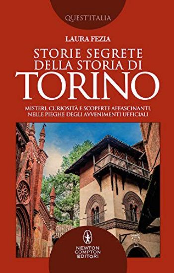 Immagine di STORIE SEGRETE DELLA STORIA DI TORINO