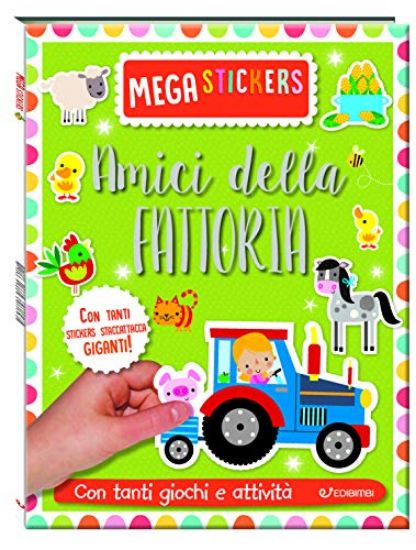 Immagine di AMICI DELLA FATTORIA. MEGA STICKERS. CON ADESIVI. EDIZ. A COLORI