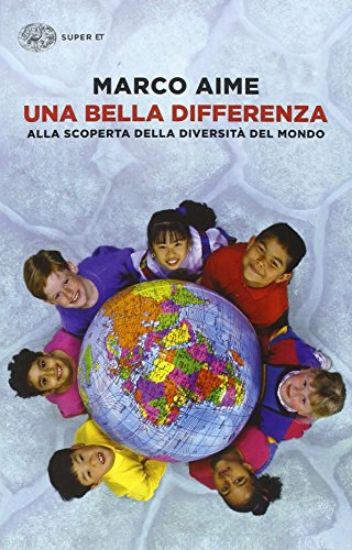 Immagine di BELLA DIFFERENZA. ALLA SCOPERTA DELLA DIVERSITA` DEL MONDO (UNA)