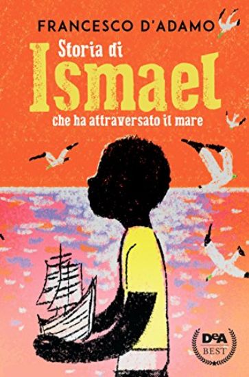 Immagine di STORIA DI ISMAEL CHE HA ATTRAVERSATO IL MARE