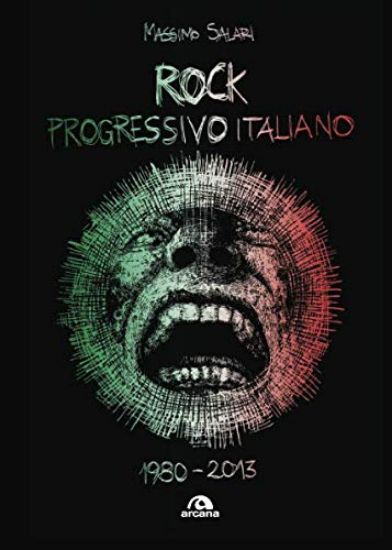 Immagine di ROCK PROGRESSIVO ITALIANO. 1980-2013