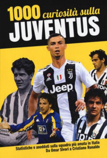 Immagine di 1000 CURIOSITA` SULLA JUVENTUS