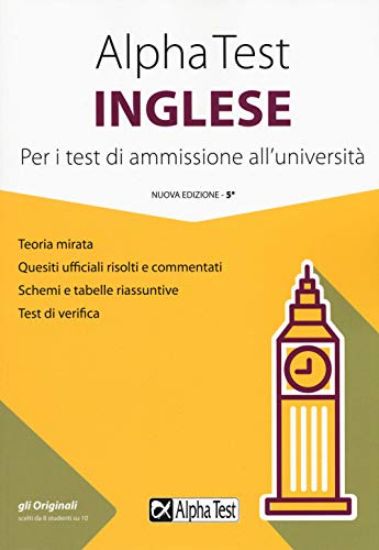 Immagine di ALPHA TEST INGLESE. PER I TEST DI AMMISSIONE ALL`UNIVERSITA`