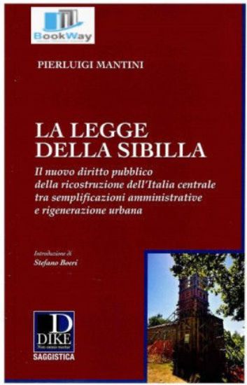 Immagine di LA LEGGE DELLA SIBILLA. IL NUOVO DIRITTO PUBBLICO DELLA RICOSTRUZIONE DELL`ITALIA CENTRALE