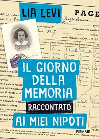 Immagine di GIORNO DELLA MEMORIA SPIEGATO AI MIEI NIPOTI (IL)