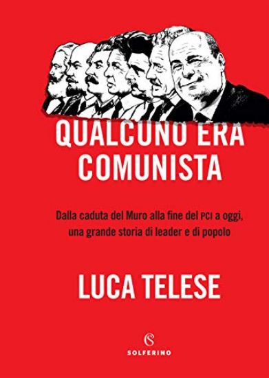 Immagine di QUALCUNO ERA COMUNISTA