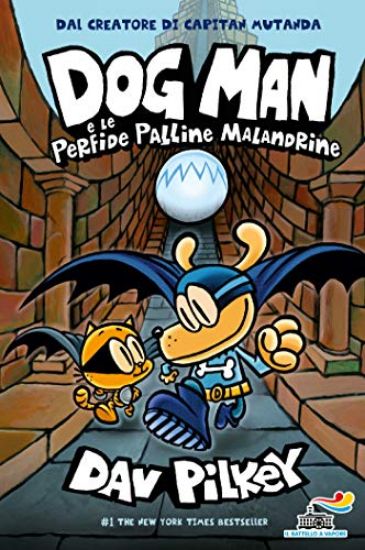 Immagine di DOG MAN E LE PERFIDE PALLINE MALANDRINE