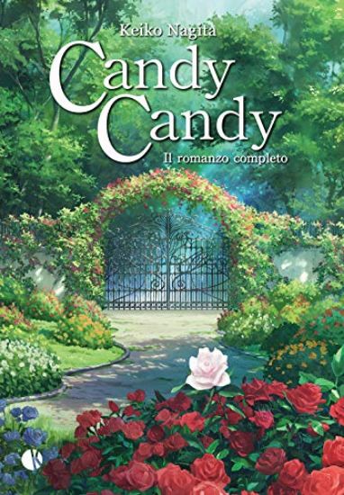 Immagine di CANDY CANDY. IL ROMANZO COMPLETO