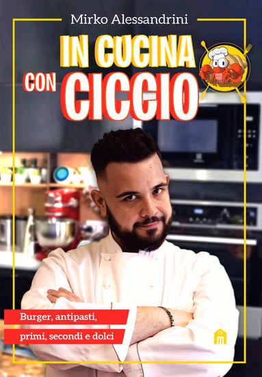 Immagine di IN CUCINA CON CICCIO