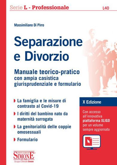 Immagine di SEPARAZIONE E DIVORZIO. MANUALE TEORICO-PRATICO CON AMPIA CASISTICA GIURISPRUDENZIALE E FORMULARIO