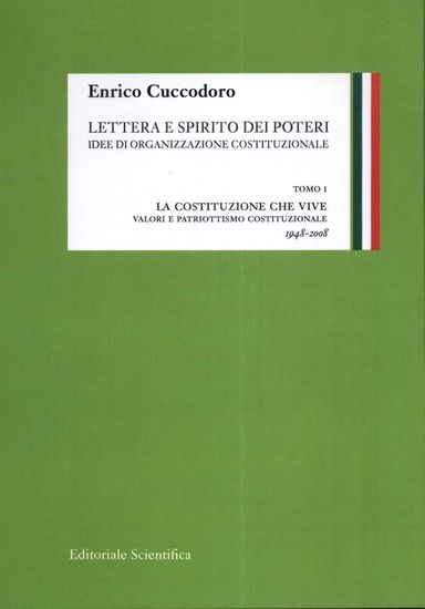 Immagine di LETTERA E SPIRITO DEI POTERI. LA COSTITUZIONE CHE VIVE. TOMO 1 - VOLUME 1