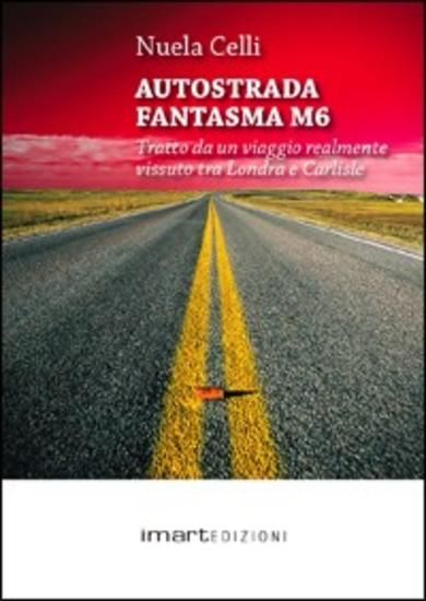 Immagine di AUTOSTRADA FANTASMA M6  CON DVD