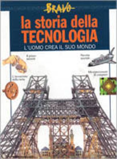 Immagine di STORIA DELLA TECNOLOGIA