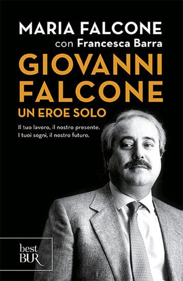 Immagine di GIOVANNI FALCONE, UN EROE SOLO