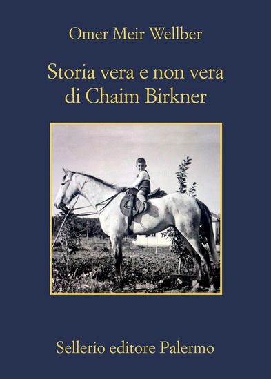 Immagine di STORIA VERA E NON VERA DI CHAIM BIRKNER