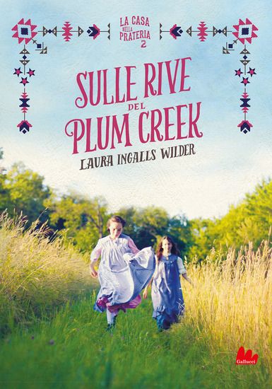 Immagine di SULLE RIVE DEL PLUM CREEK. LA CASA NELLA PRATERIA. NUOVA EDIZ. - VOLUME 2