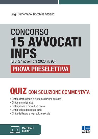 Immagine di CONCORSO 15 AVVOCATI INPS. PROVA PRESELETTIVA. QUIZ CON SOLUZIONE COMMENTATA.