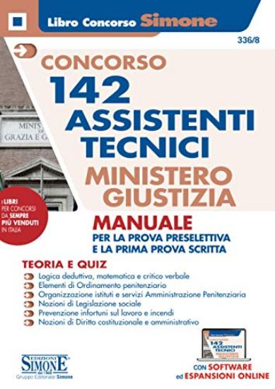 Immagine di CONCORSO 142 ASSISTENTI TECNICI MINISTERO DELLA GIUSTIZIA. MANUALE PROVA PRESELETTIVA E PRIMA PROVA