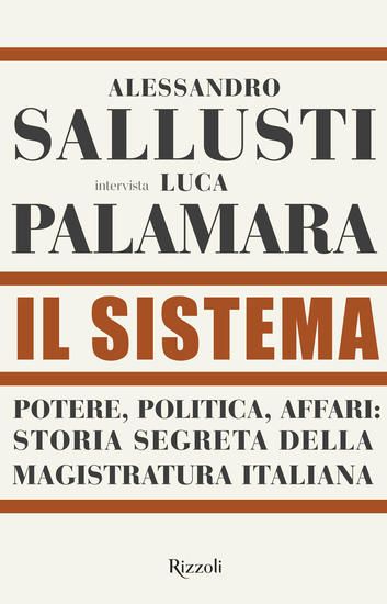 Immagine di SISTEMA. POTERE, POLITICA AFFARI (IL): STORIA SEGRETA DELLA MAGISTRATURA