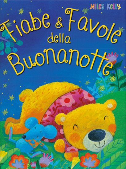 Immagine di FIABE & FAVOLE DELLA BUONANOTTE. SOGNI DA LEGGERE. EDIZ. A COLORI