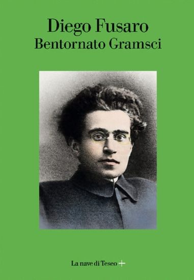 Immagine di BENTORNATO GRAMSCI