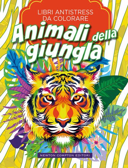 Immagine di ANIMALI DELLA GIUNGLA. LIBRI ANTISTRESS DA COLORARE