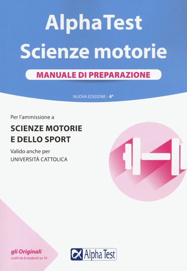 Immagine di ALPHA TEST. SCIENZE MOTORIE. MANUALE DI PREPARAZIONE