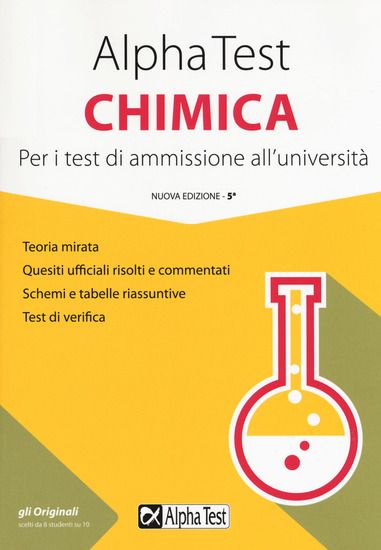 Immagine di ALPHA TEST CHIMICA. PER I TEST DI AMMISSIONE ALL`UNIVERSITA`