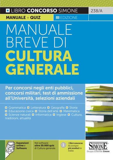 Immagine di MANUALE BREVE DI CULTURA GENERALE. PER TUTTI I CONCORSI