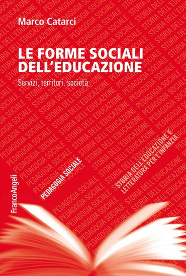 Immagine di FORME SOCIALI DELL`EDUCAZIONE. SERVIZI, TERRITORI, SOCIETA` (LE)