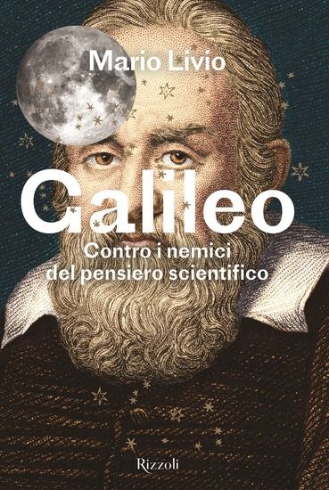 Immagine di GALILEO. CONTRO I NEMICI DEL PENSIERO SCIENTIFICO