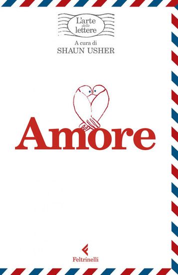 Immagine di AMORE. L`ARTE DELLE LETTERE