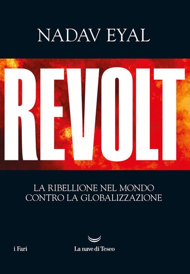 Immagine di REVOLT. LA RIBELLIONE DEL MONCO CONTRO LA GLOBALIZZAZIONE