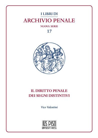 Immagine di DIRITTO PENALE DEI SEGNI DISTINTIVI (IL)