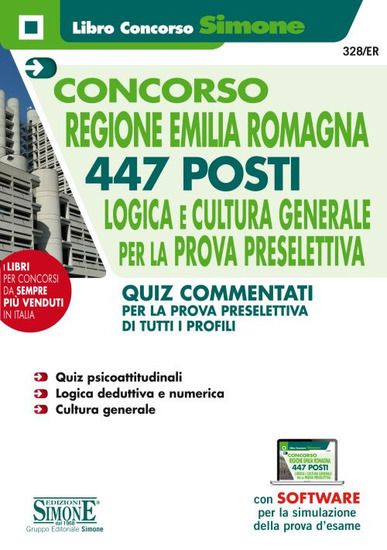 Immagine di CONCORSO REGIONE EMILIA ROMAGNA. 447 POSTI. LOGICA E CULTURA GENERALE PER LA PROVA PRESELETTIVA....