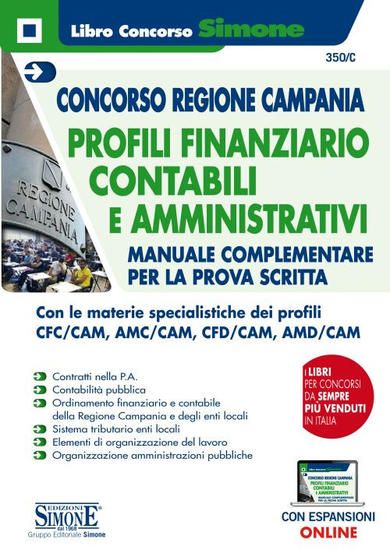 Immagine di CONCORSO REGIONE CAMPANIA. PROFILI FINANZIARIO-CONTABILI E AMMINISTRATIVI. MANUALE COMPLEMENTARE...