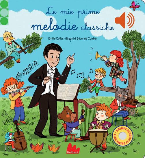 Immagine di MIE PRIME MELODIE CLASSICHE. CLASSICI SONORI (LE)