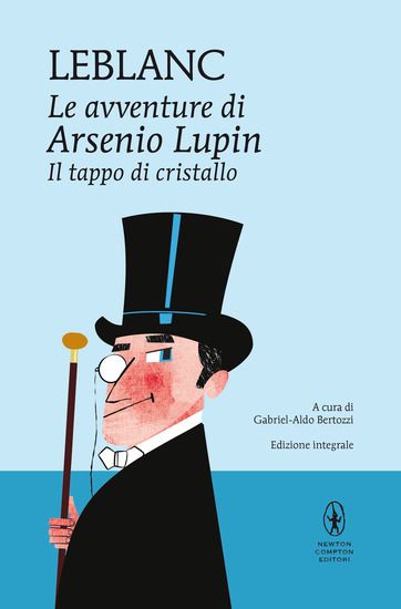 Immagine di TAPPO DI CRISTALLO (IL). LE AVVENTURE DI ARSENIO LUPIN. EDIZ. INTEGRALE