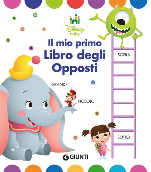 Immagine di MIO PRIMO LIBRO DEGLI OPPOSTI (IL)