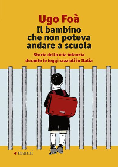 Immagine di BAMBINO CHE NON POTEVA ANDARE A SCUOLA. STORIA DELLA MIA INFANZIA DURANTE LE LEGGI RAZZIALI IN I...