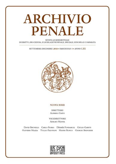 Immagine di ARCHIVIO PENALE. RIVISTA QUADRIMESTRALE DI DIRITTO, PROCEDURA E LEGISLAZIONE PENALE, SPECIALE, E... - VOLUME 3