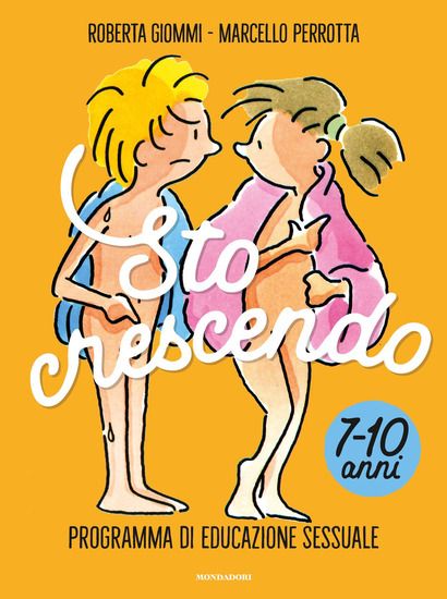 Immagine di STO CRESCENDO. PROGRAMMA DI EDUCAZIONE SESSUALE 7-10 ANNI