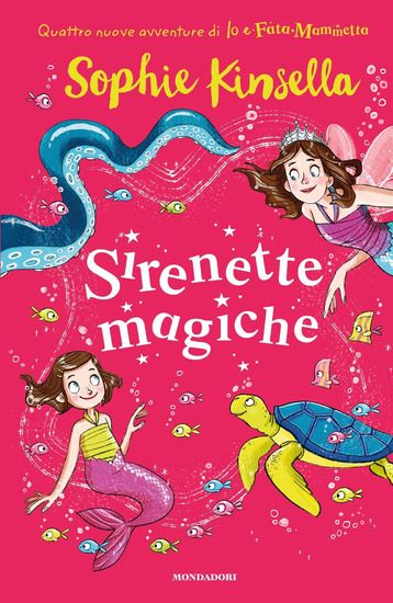 Immagine di SIRENETTE MAGICHE. IO E FATA MAMMETTA - VOLUME 4