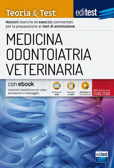 Immagine di EDITEST. MEDICINA, ODONTOIATRIA, VETERINARIA. TEORIA & TEST. NOZIONI TEORICHE ED ESERCIZI 2021 2022